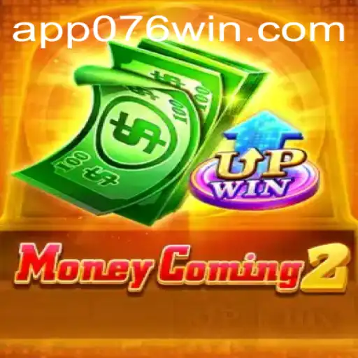 MoneyComing2: Uma Nova Experiência no Mundo dos Jogos com 076win
